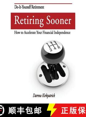 【3-4周达】Retiring Sooner: How to Accelerate Your Financial Independence [9780989283007]
