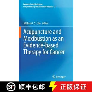 Acupuncture 9789401780704 Cancer Evidence 4周达 based Moxibustion and for Therapy