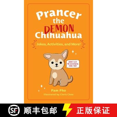 【3-4周达】Prancer the Demon Chihuahua: Fashionista, Icon, and Heckin' Good Boofervolume 1 [9781524876128]