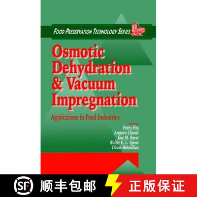 【3-4周达】Osmotic Dehydration and Vacuum Impregnation: Applications in Food Industries [9781587160431]