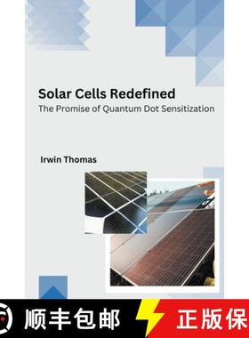 【3-4周达】Solar Cells Redefined The Promise of Quantum Dot Sensitization [9798224998784]