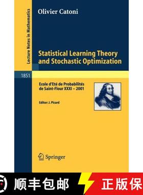 【3-4周达】Statistical Learning Theory and Stochastic Optimization : Ecole d'Eté de Probabilités de... [9783540225720]