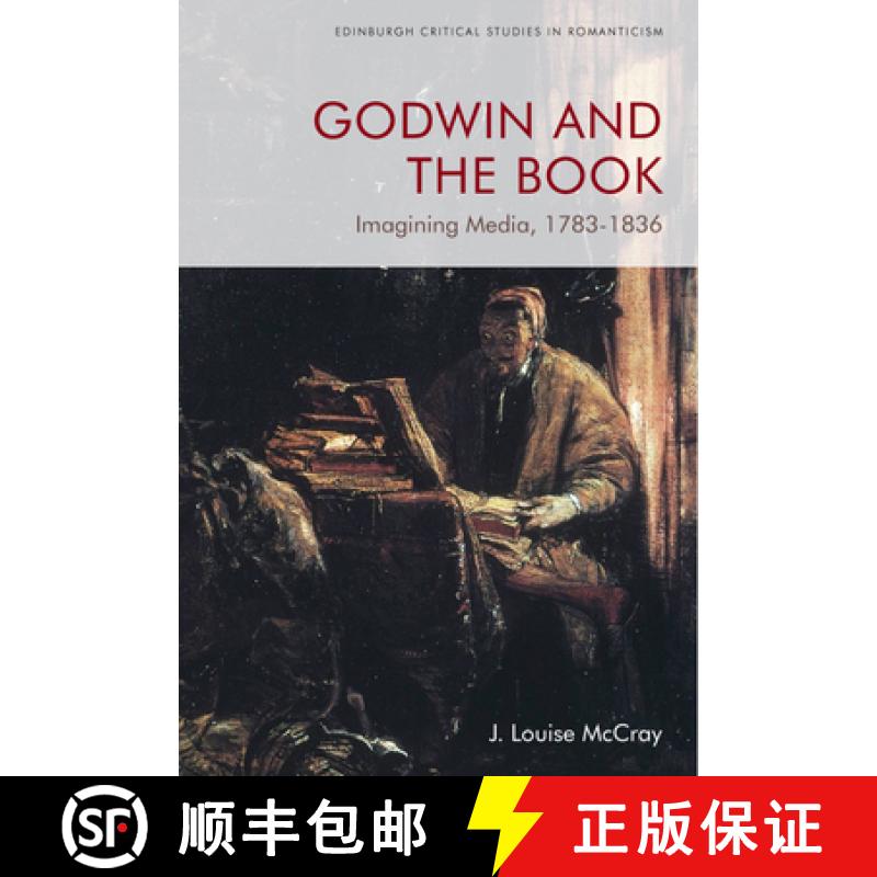 【3-4周达】Godwin and the Book: Imagining Media, 1783-1836 [9781474475778]