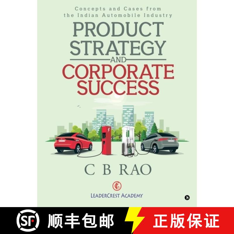 【2-3周达】Product Strategy and Corporate Success: Concepts and Cases from the Indian Automobile Indu... [9781645877141]