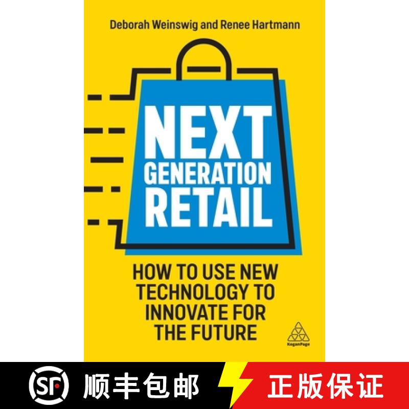 【3-4周达】Next Generation Retail: Use Digital Disruption to Connect with Consumers and Stay Future-F... [9781398609631]