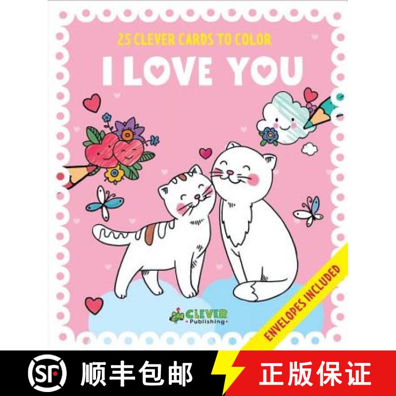 预订 I Love You Cards: 25 Clever Cards to Color + Envelopes Included [9781948418270]