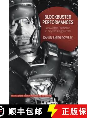 预订 Blockbuster Performances : How Actors Contribute to Cinema's Biggest Hits [9781137518781]