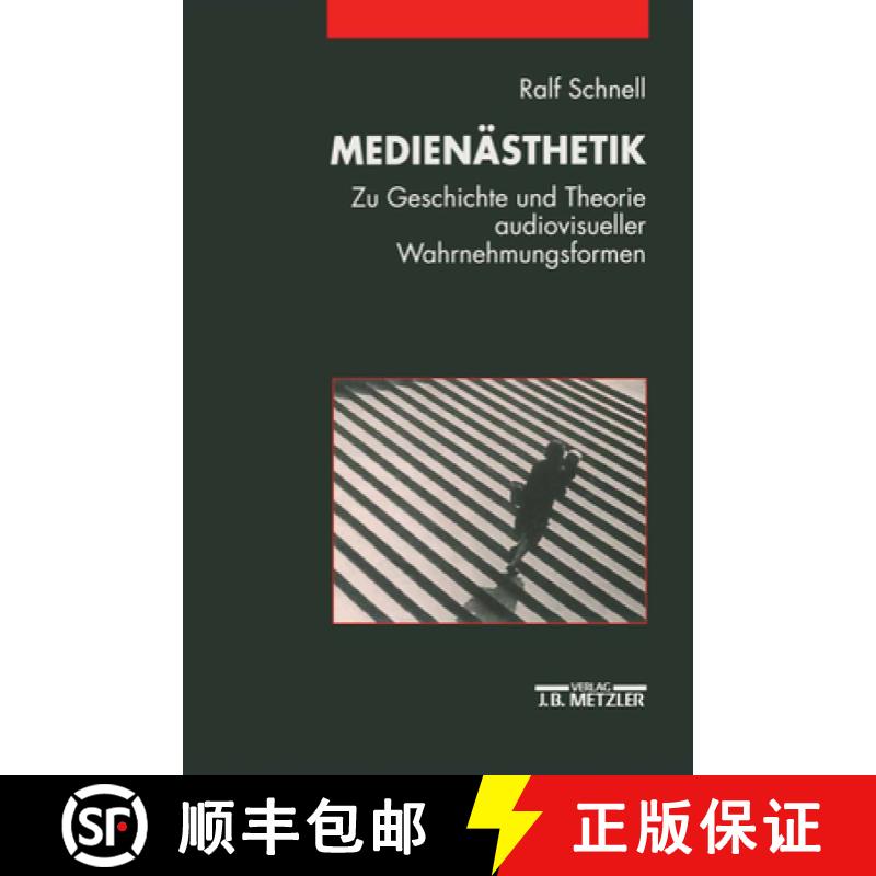 【3-4周达】Medienästhetik: Zu Geschichte Und Theorie Audiovisueller Wahrnehmungsformen [9783476013316]