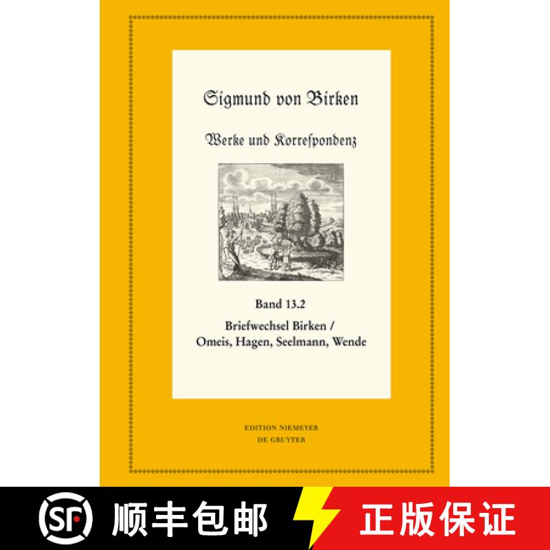 【3-4周达】Der Briefwechsel zwischen Sigmund von Birken und Magnus Daniel Omeis, Joachim Heinrich Hag... [9783110580655]
