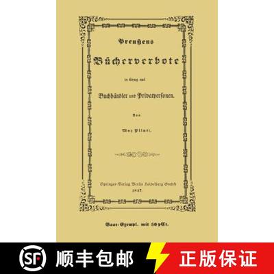 【3-4周达】Preussens Bucherverbote in Betreff Der Privatpersonen Und Buchhandler [9783662231579]
