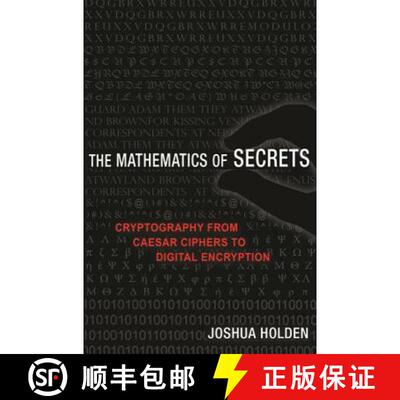 【3-4周达】秘密数学 The Mathematics of Secrets: Cryptography from Caesar Ciphers to Digital Encryption [9780691183312]