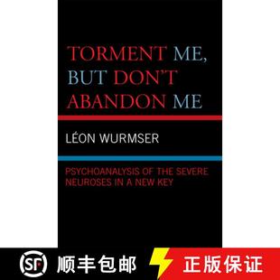 the Torment Don But Key 9780765704702 New 4周達(dá) Severe Neuroses Psychoanalysis Abandon