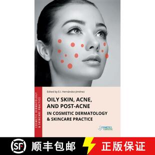 【3-4周达】Oily Skin, Acne, and Post-Acne in Cosmetic Dermatology & Skincare Practice [9781970196429]