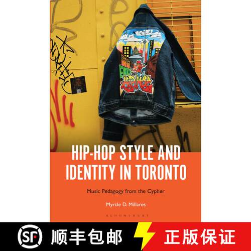 【3-4周达】精装 Hip-Hop Style and Identity in Toronto: Music Pedagogy from the Cypher [9798765110522]