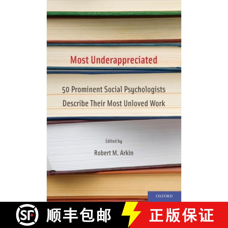 【2-3周达】Most Underappreciated: 50 Prominent Social Psychologists Describe Their Most Unloved Work [9780199778188]