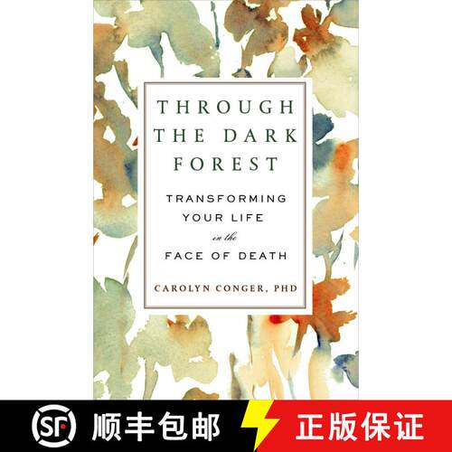 【3-4周达】Through the Dark Forest: Transforming Your Life in the Face of Death [9780452298705]