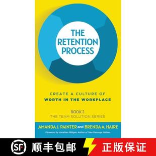Retention The the 9781957205083 Process 4周达 Culture Create Workplace Worth
