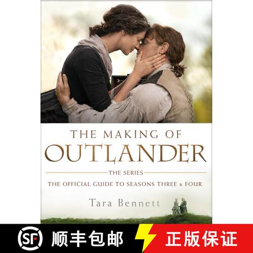 精装 The Making of Outlander: The Series: The Official Guide to Seasons Three & Four [9780525622222]
