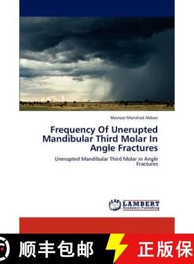 预订 Frequency Of Unerupted Mandibular Third Molar In Angle Fractures [9783847307181]