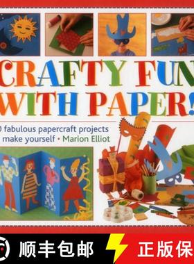 【3-4周达】Crafty Fun with Paper!: 50 Fabulous Papercraft Projects to Make Yourself [9781861473691]