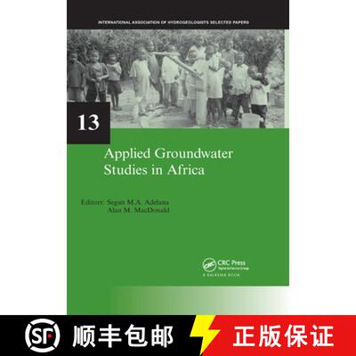 【3-4周达】Applied Groundwater Studies in Africa: Iah Selected Papers on Hydrogeology, Volume 13 [9780367386795]