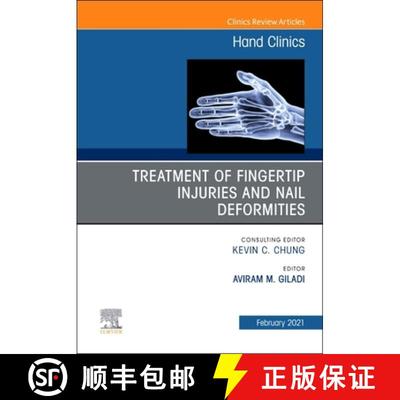 【3-4周达】Treatment of Fingertip Injuries and Nail Deformities, an Issue of Hand Clinics: Volume 37-1 [9780323790987]