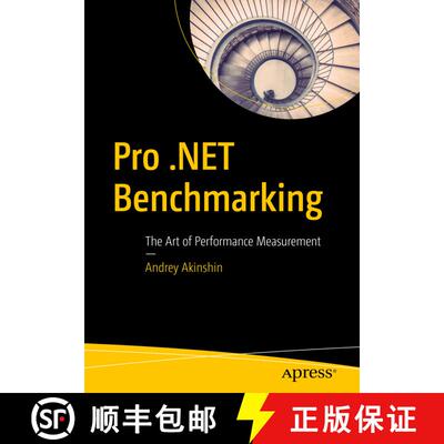【3-4周达】Pro .NET Benchmarking : The Art of Performance Measurement (First Edition) (First Edition)... [9781484249406]