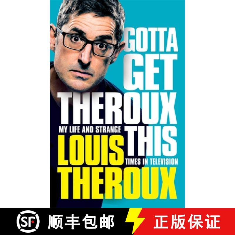 【3-4周达】Gotta Get Theroux This: My Life and Strange Times in Television [9781509880386]