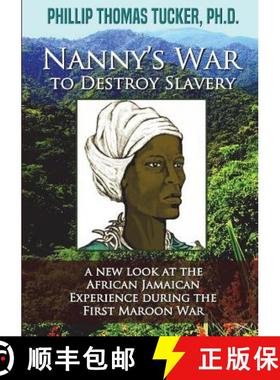 【3-4周达】Nanny's War to Destroy Slavery [9781387926510]