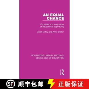 【3-4周达】精装 An Equal Chance: Equalities and inequalities of educational opportunity [9781138222359]