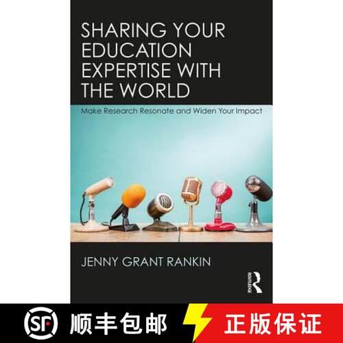 【3-4周达】Sharing Your Education Expertise with the World : Make Research Resonate and Widen Your Im... [9780815359364]