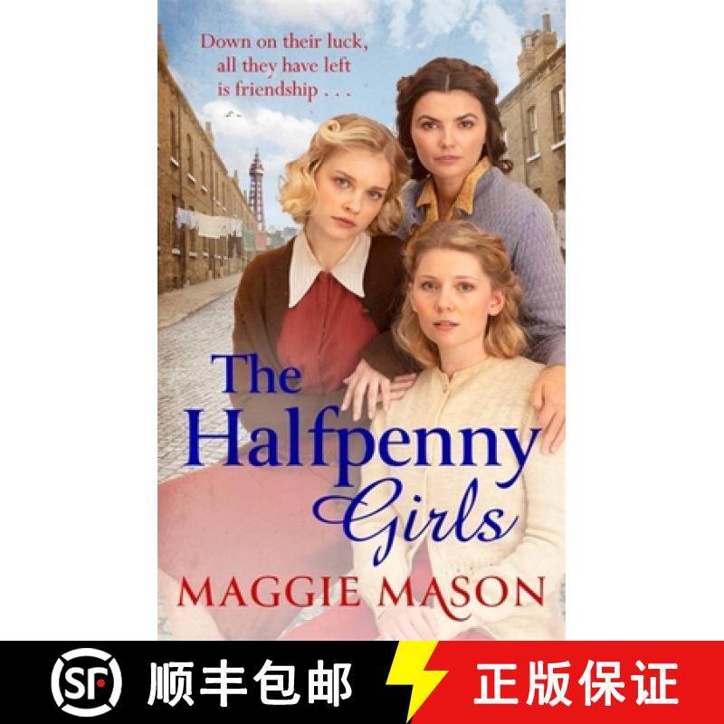 【3-4周达】Halfpenny Girls: the BRAND NEW heart-breaking and nostalgic family saga [9780751580723]