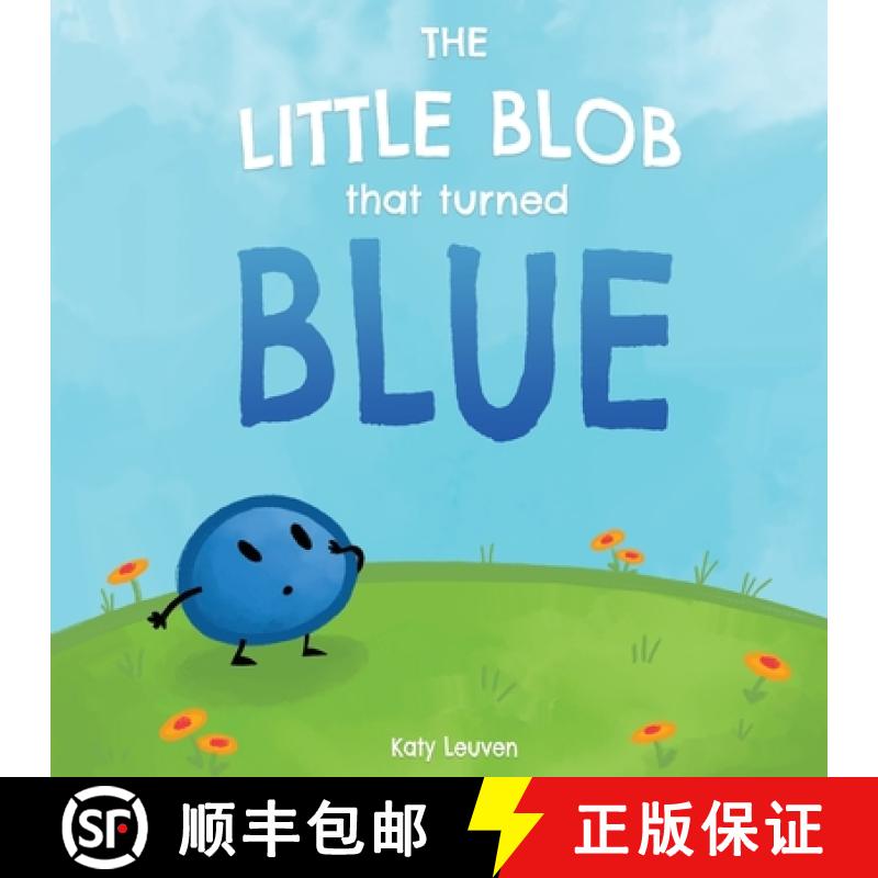 【2-3周达】The Little Blob That Turned Blue [9781739048808]