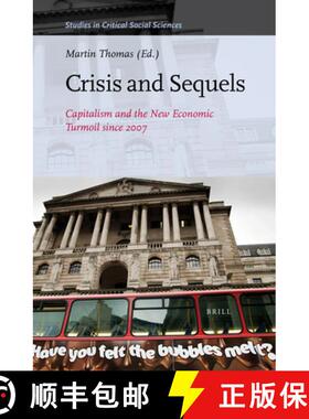 预订 Crisis and Sequels: Capitalism and the New Economic Turmoil Since 2007 [9789004350960]