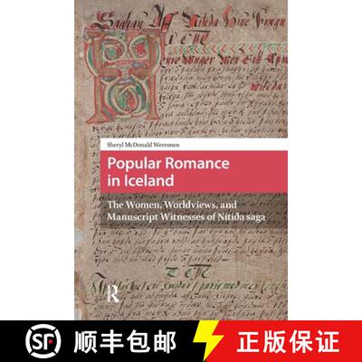 【3-4周达】Popular Romance in Iceland: The Women, Worldviews, and Manuscript Witnesses of Nítída saga [9781041184478]