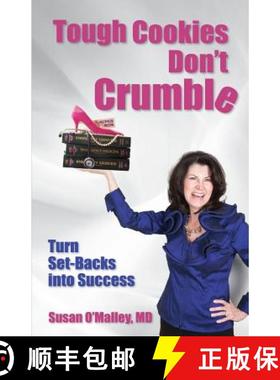 预订 Tough Cookies Don't Crumble: Turn Set-Backs into Success [9781941870136]