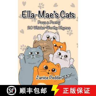 【2-3周达】Ella-Mae's Cats: Paws & Poetry, 20 Whisker-Worthy Rhymes [9781913898946]