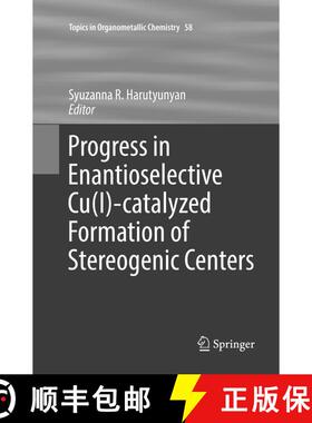 【3-4周达】Progress in Enantioselective Cu(I)-catalyzed Formation of Stereogenic Centers (Softcover r... [9783319815053]