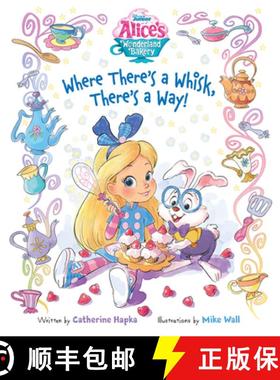 【3-4周达】Alice's Wonderland Bakery: Where There's a Whisk, There's a Way [9781368082006]