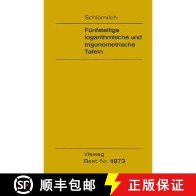 【3-4周达】Fünfstellige logarithmische und trigonometrische Tafeln (63. Aufl. 1978) (63. Aufl. 1978)... [9783528448738]