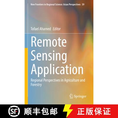 【3-4周达】Remote Sensing Application : Regional Perspectives in Agriculture and Forestry [9789811902154]