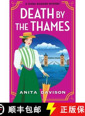 【3-4周达】Death by the Thames: A completely gripping historical cozy crime from Anita Davison for 2024 [9781835188699]