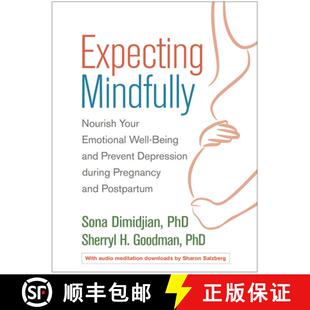 【3-4周达】Expecting Mindfully: Nourish Your Emotional Well-Being and Prevent Depression During Pregn... [9781462532476]