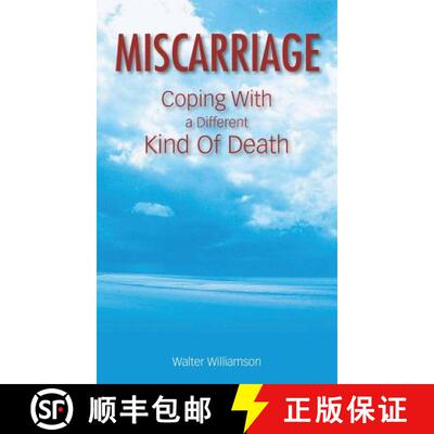预订 Miscarriage: Coping with a Different Kind of Death [9781613827192]