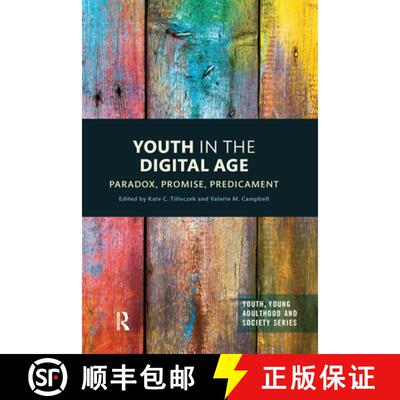 预订 Youth in the Digital Age: Paradox, Promise, Predicament [9780367582012]