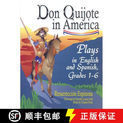 【3-4周达】Don Quijote in America: Plays in English and Spanish, Grades 1-6 [9781563089275]