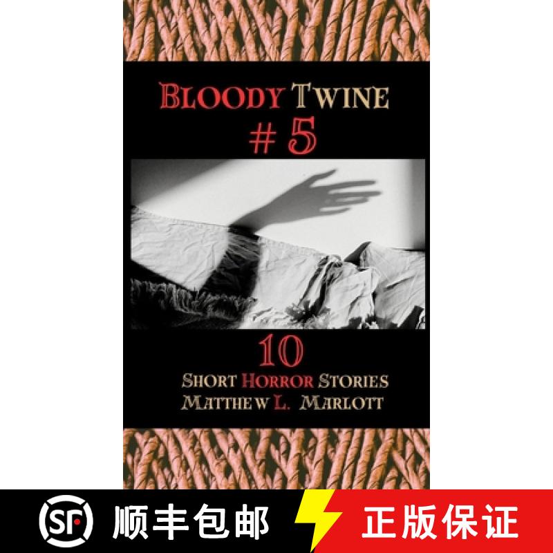 【2-3周达】Bloody Twine #5: Twisted Tales with Twisted Endings [9781964407043]