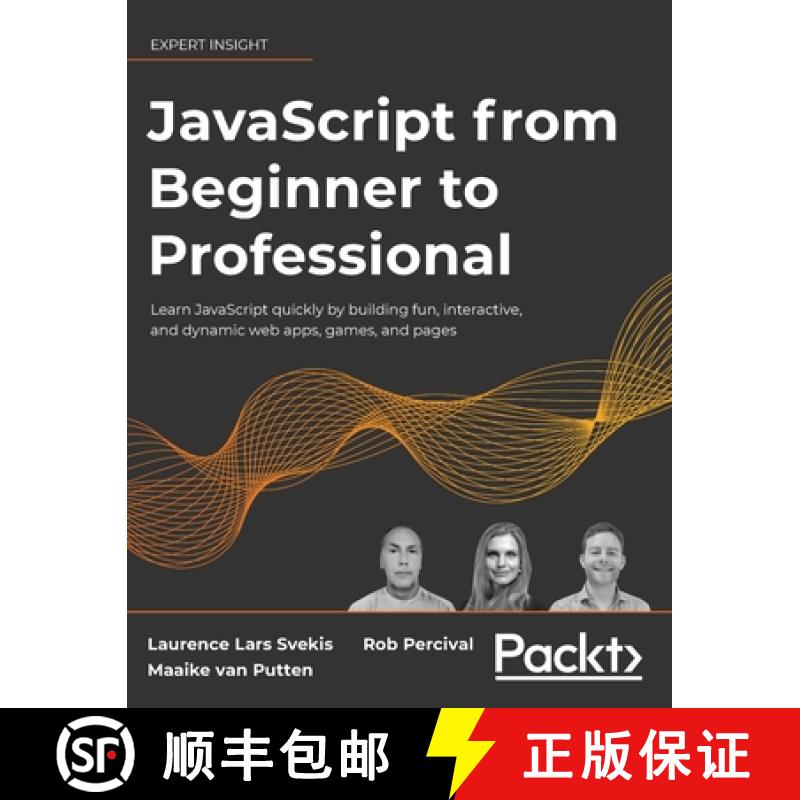 【3-4周达】JavaScript from Beginner to Professional: Learn JavaScript quickly by building fun, intera... [9781837025336]
