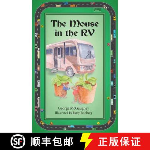 【3-4周达】The Mouse in the RV: Once upon a time in an RV on the road, there lived three mice. [9781945177651]
