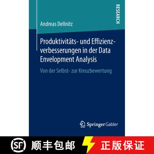 【3-4周达】Produktivitäts- und Effizienzverbesserungen in der Data Envelopment Analysis : Von der Se... [9783658121709]